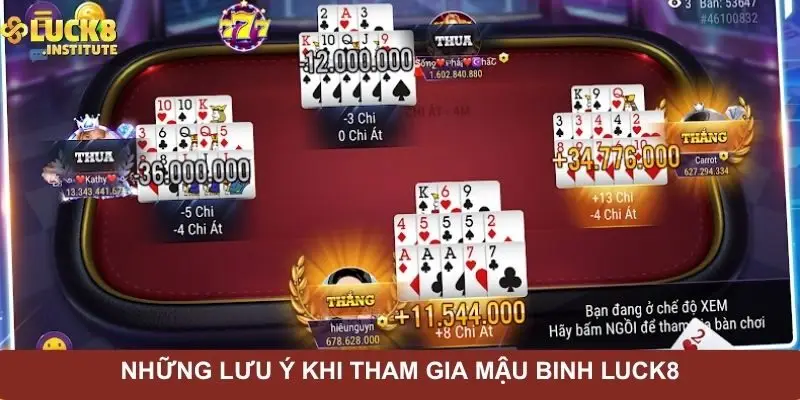 Mậu Binh Luck8 Và Kỹ Năng Xếp Bài Quyết Định Thắng Thua 3 nhung-luu-y-khi-tham-gia-mau-binh-luck8