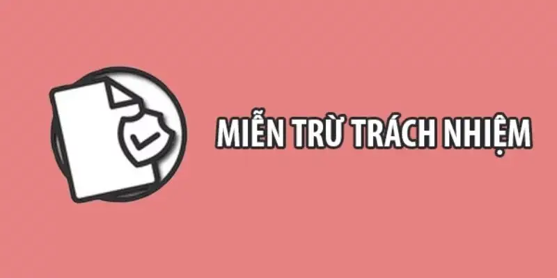 Chính Sách Miễn Trừ Trách Nhiệm Luck8 A-Z Mới Nhất